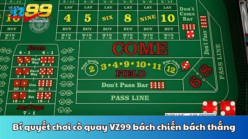 Bí quyết chơi cò quay VZ99 bách chiến bách thắng