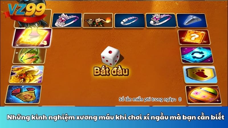 Những kinh nghiệm xương máu khi chơi xí ngầu mà bạn cần biết